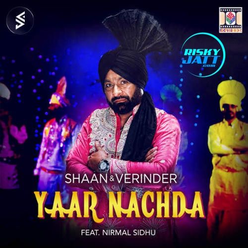 Yaar Nachda Nirmal Sidhu