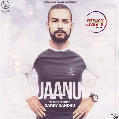 Jaanu Garry Sandhu