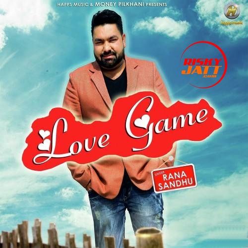 Love Game Rana Sandhu
