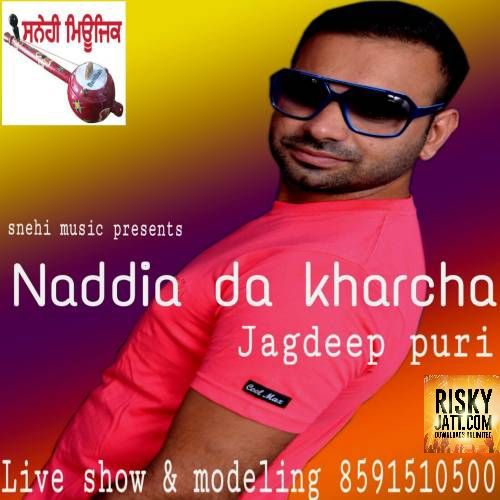 Naddia Da Kharcha Jagdeep Puri