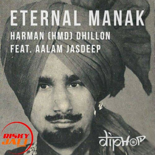 Eternal Manak Harman HMD Dhillon