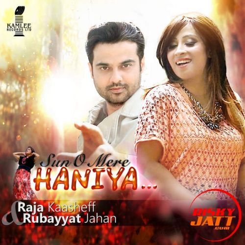 Sun O Mere Haniya Raja Kaasheff, Rubayyat Jahan