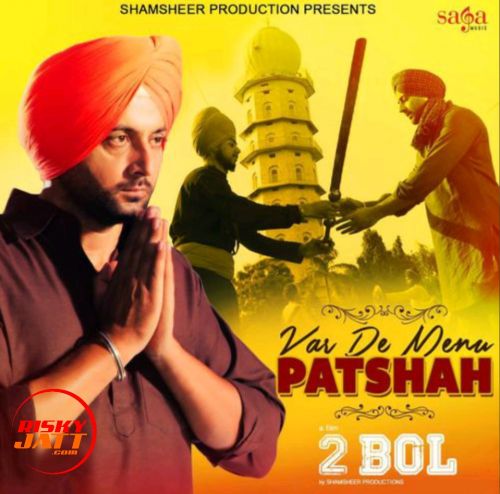 Var De Menu Patshah Nachattar Gill
