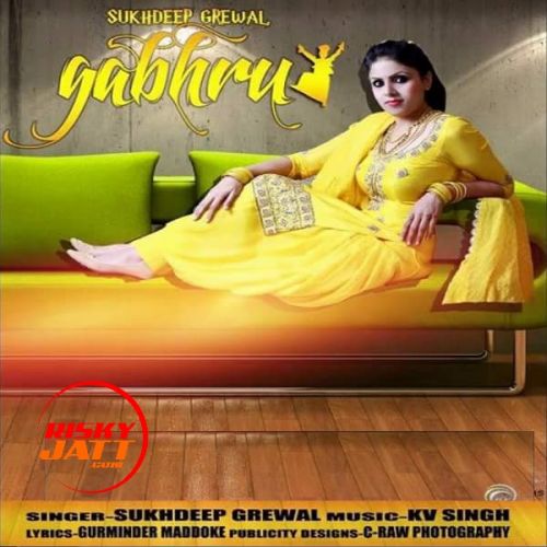 Gabhru Sukhdeep Grewal