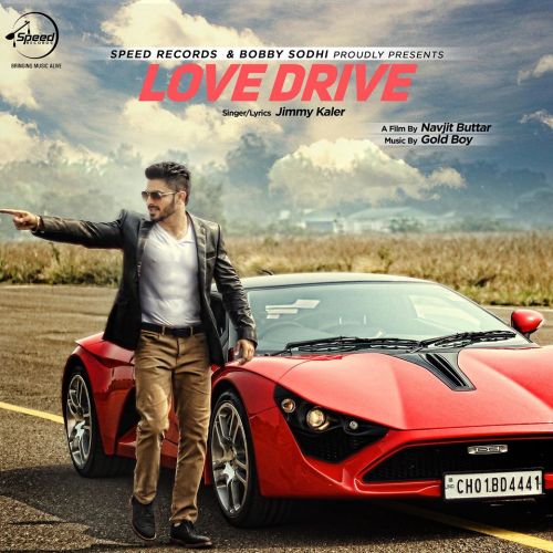 Love Drive Jimmy Kaler