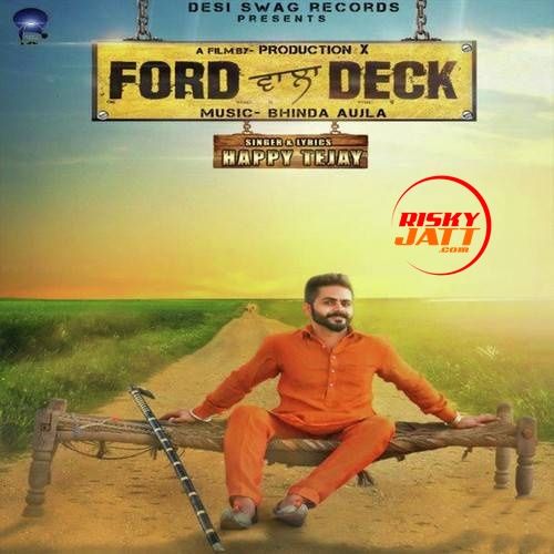 Ford Wala Deck Happy Tejay