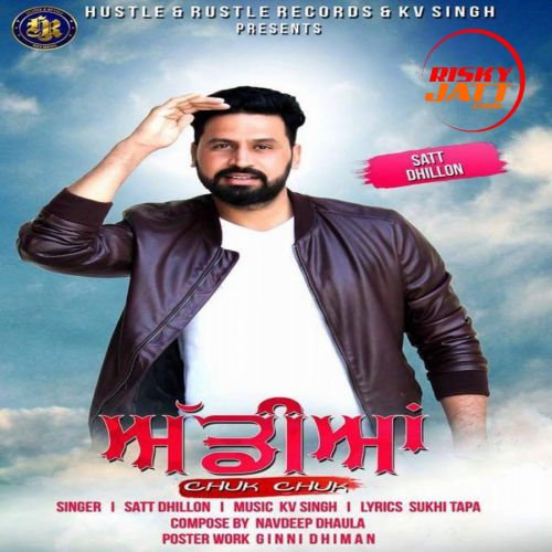 Addiyan Chuk Chuk Satt Dhillon
