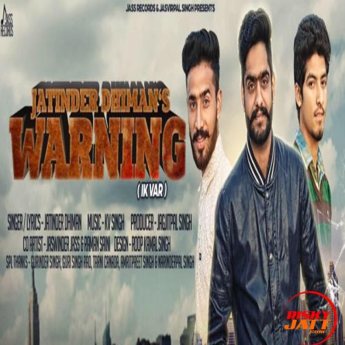 Warning Ik Var Jatinder Dhiman