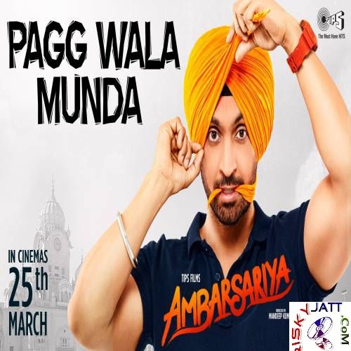 Pagg Wala Munda Diljit Dosanjh, Tarannum Malik