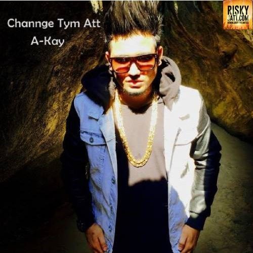 Channge Time Att A Kay