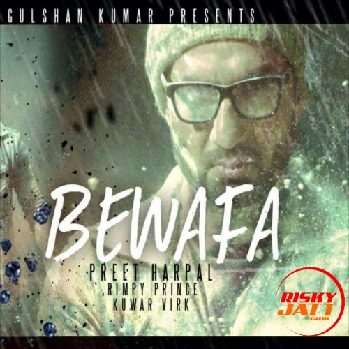 Bewafa Preet Harpal, Kuwar Virk