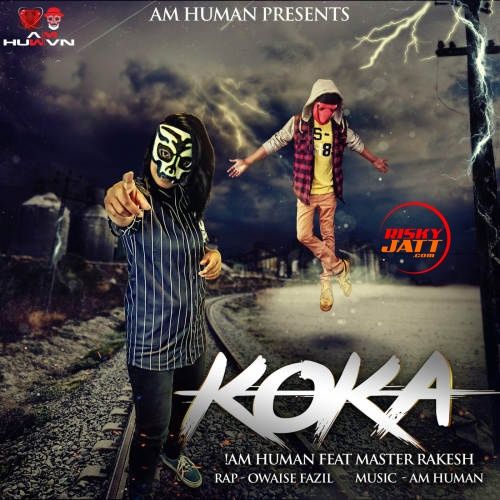 Koka Master Rakesh, Am Human