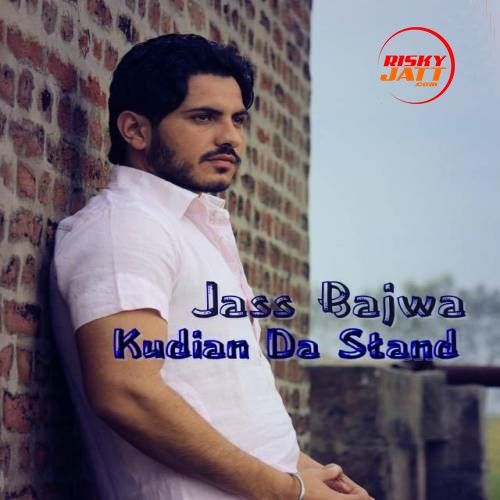 Kudian Da Stand Jass Bajwa