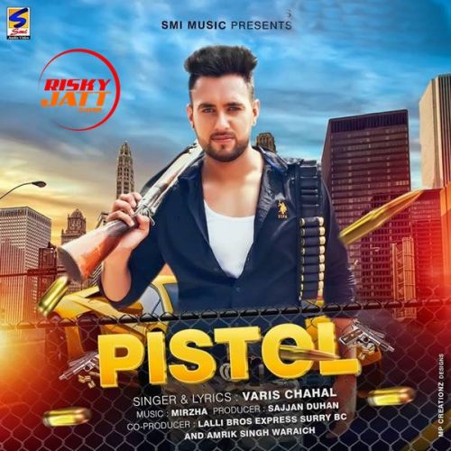 Pistol Varis Chahal