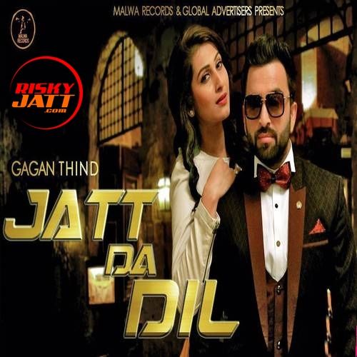 Jatt Da Dil Gagan Thind