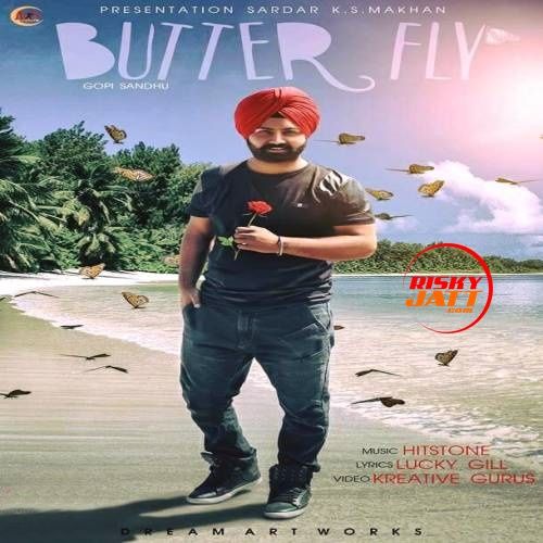 Butter Fly Gopi Sandhu