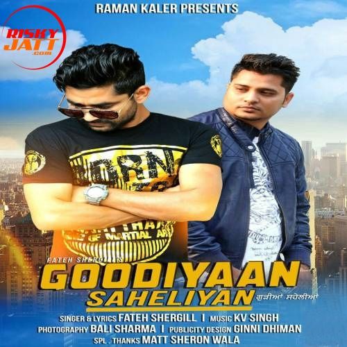 Goodiyaan Saheliyan Fateh Shergill