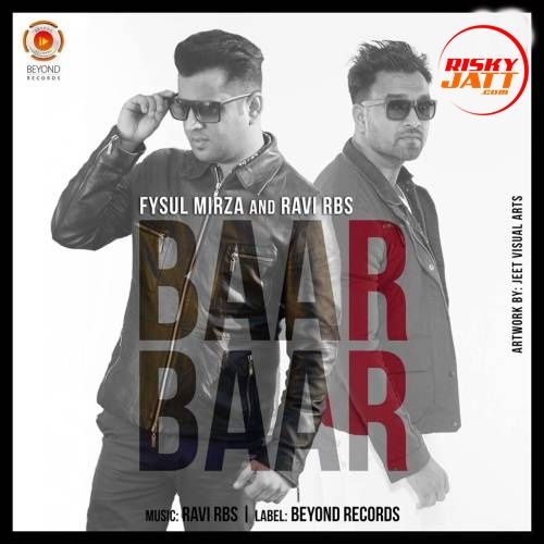 Baar Baar Fysul Mirza