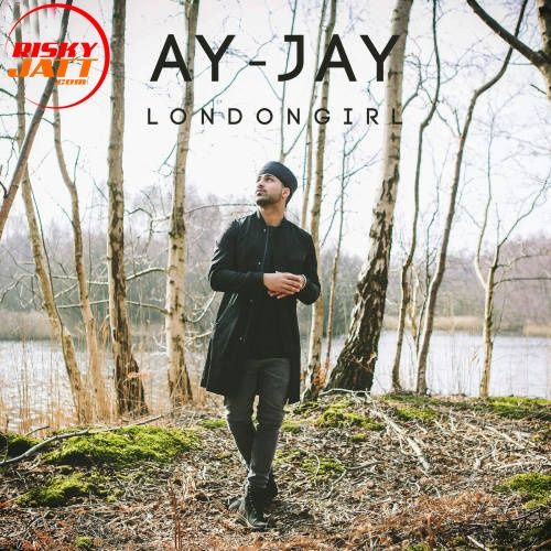 London Girl Ay Jay