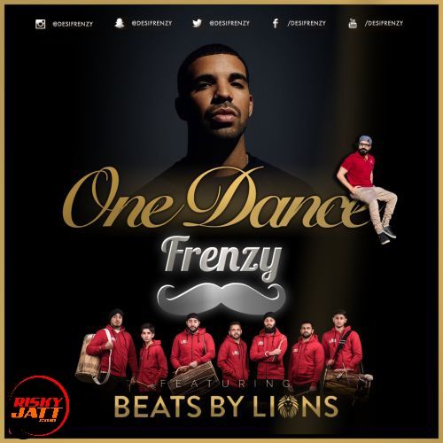 One Dance Frenzy Dj Frenzy, Beats by Lions