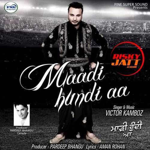 Maadi Hundi Aa Victor Kamboz