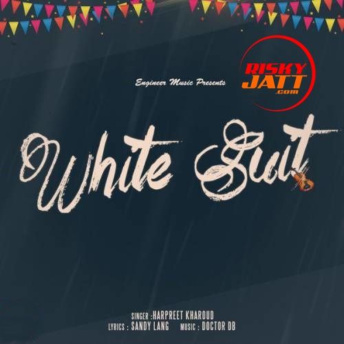 White Suit Harpreet Kharoud