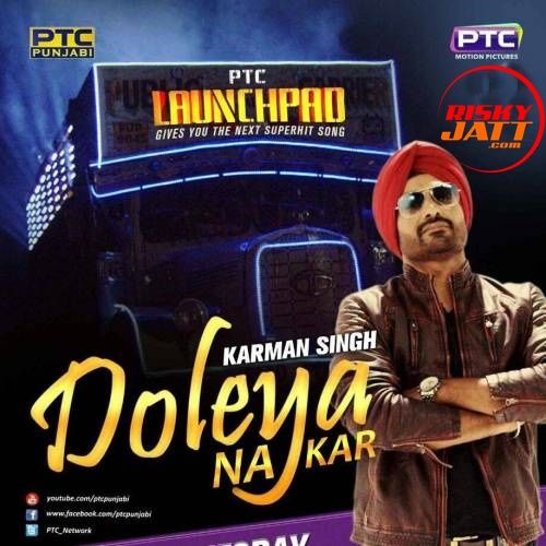 Doleya Na Kar Karman Singh