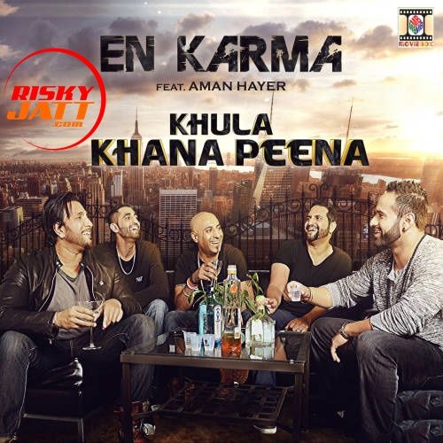 Khula Khana Peena En Karma, Aman Hayer