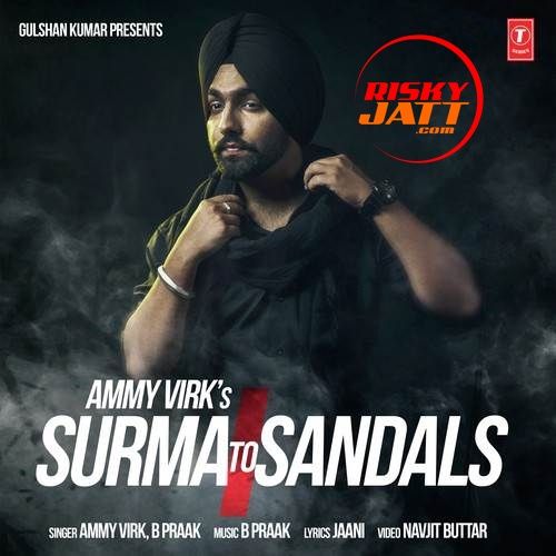 Surma To Sandals Ammy Virk