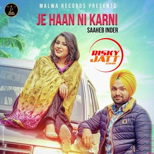 Je Haan Ni Karni Saaheb Inder