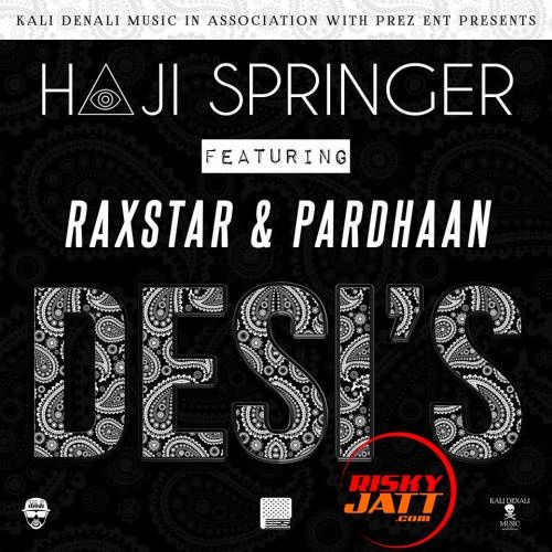 4 Desis Haji Springer, Raxstar