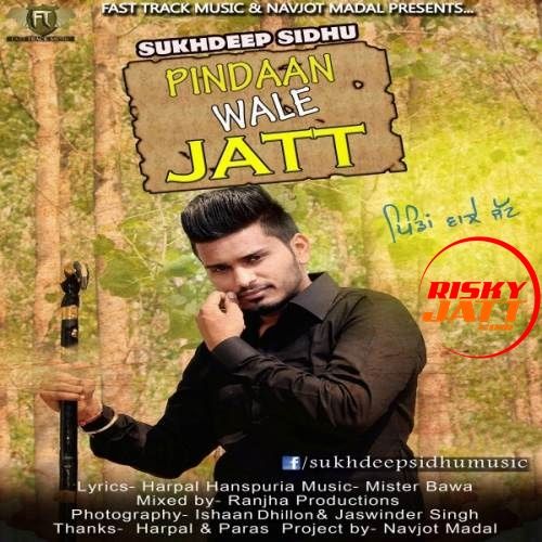 Pindaan Wale Jatt Sukhdeep Sidhu