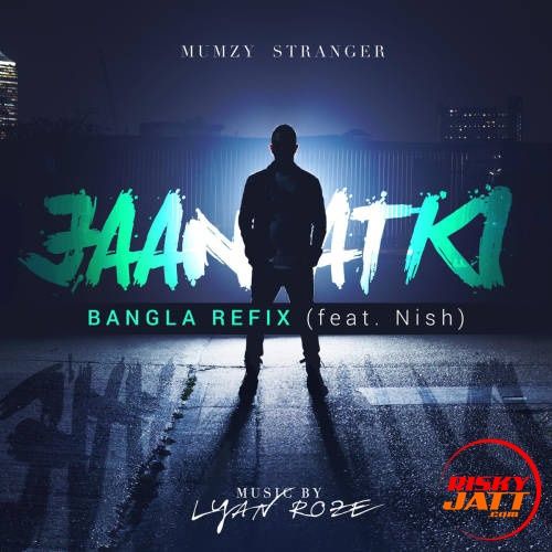 Jaan Atki Mumzy Stranger