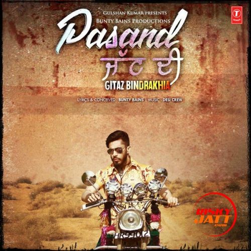 Pasand Jatt Di Gitaz Bindrakhia