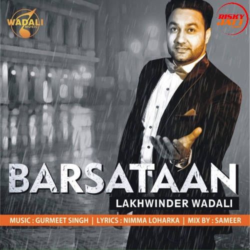 Barsataan Lakhwinder Wadali