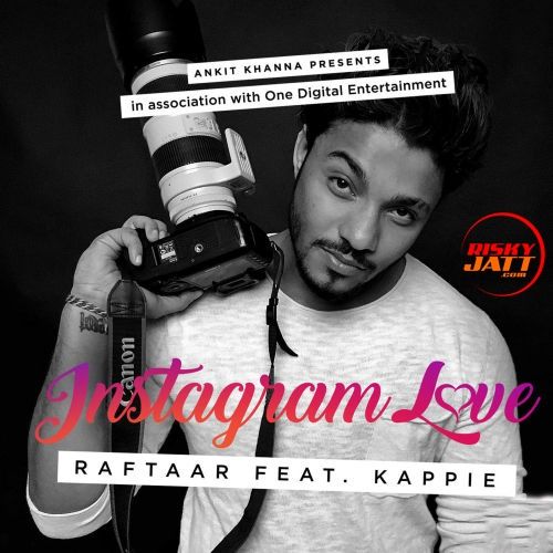 Instagram Love Raftaar, Kappie