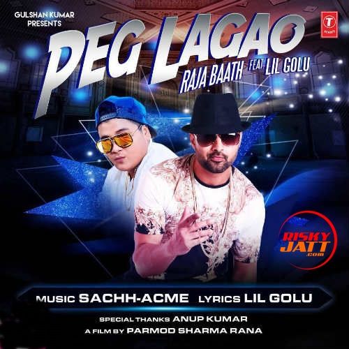 Peg Lagaoo Raja Baath, Lil Golu