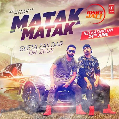Matak Matak Geeta Zaildar