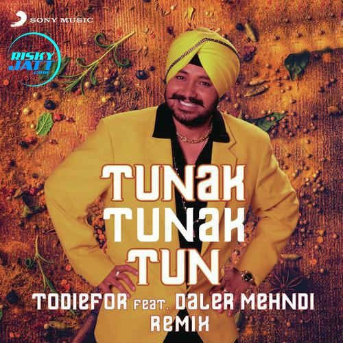 Tunak Tunak Tun Daler Mehndi, Todiefor