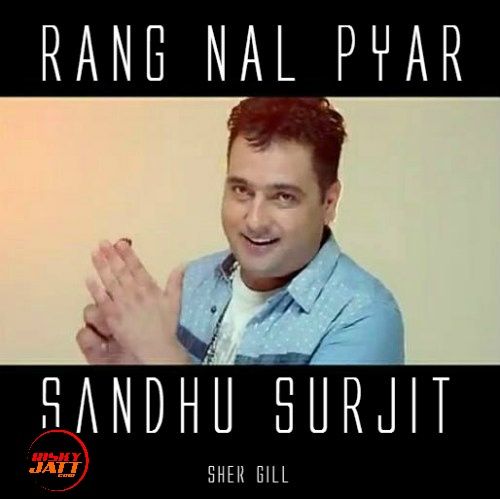 Rang Nal Pyar Sandhu Surjit