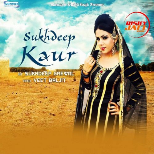 Sukhdeep Kaur Sukhdeep Grewal, Veet Baljit
