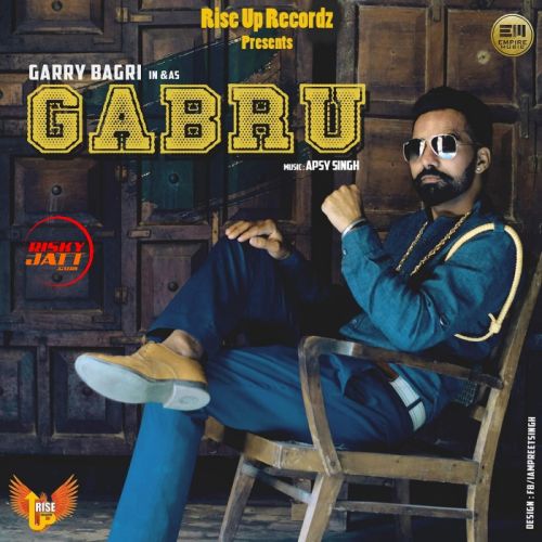 Gabru Garry Bagri