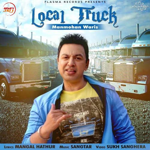 Local Truck Manmohan Waris