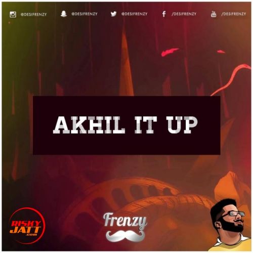 Akhil It Up Dj Frenzy