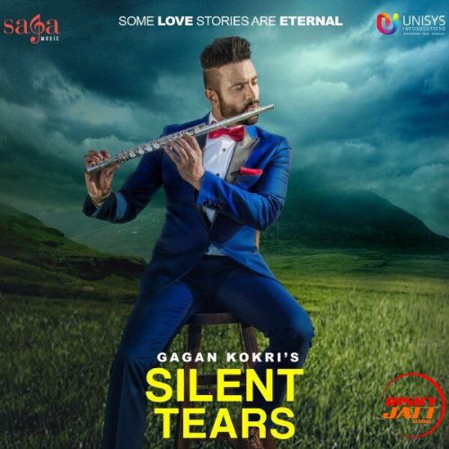 Silent Tears Gagan Kokri