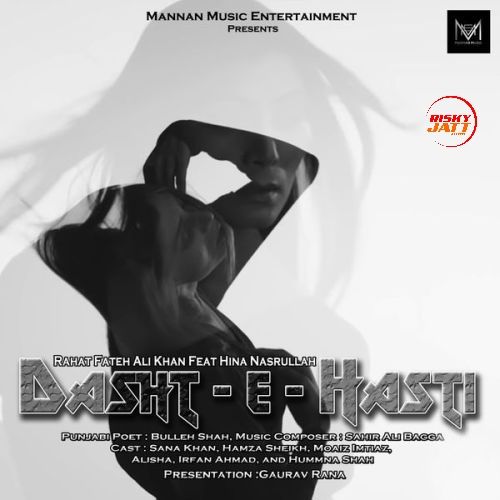 Dasht-e-Hasti Rahat Fateh Ali Khan