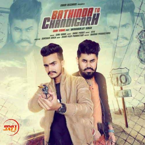 Bathinda To Chandigarh Guri Sidhu
