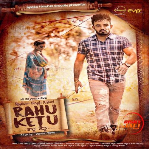 Rahu Ketu Resham Singh Anmol