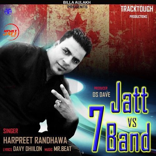 Jatt vs 7 Band Harpreet Randhawa