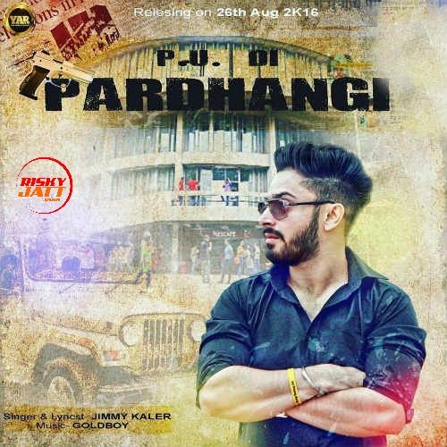 Pu Di Pardhangi Jimmy Kaler